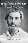 Yawp: On Walt Whitman