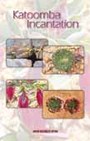 Katoomba Incantation