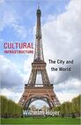 CULTURAL INFRASTRUCTURE: The City and the World