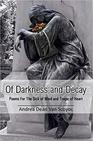 Of Darkness and Decay