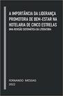 A IMPORTÂNCIA DA LIDERANÇA PROMOTORA DE BEM-ESTAR NA HOTELARIA DE CINCO ESTRELAS