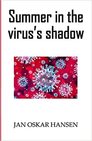 Summer in the virus’s shadow
