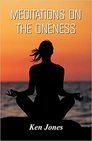 Meditations on the Oneness