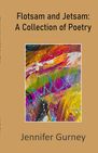 Flotsam and Jetsam: A Collection of Poetry