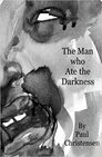 THE MAN WHO ATE THE DARKNESS