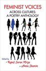 Feminist Voices Across Cultures: A Poetry Anthology