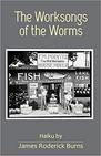 The Worksongs of the Worms