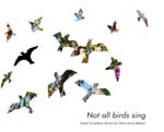Not all birds sing