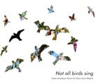 Not all birds sing