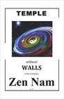 TEMPLE without WALLS: Zen Nam