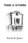 THEN A STORM