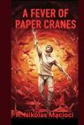 A FEVER OF PAPER CRANES