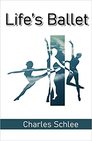 Life’s Ballet