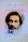 WALT WHITMAN OF COSMIC FOLKLORE