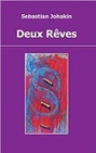 Deux Rêves (French Edition)