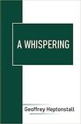 A WHISPERING