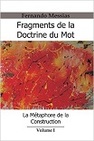 La Métaphore de la Construction - Volume I