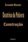 Doutrina da Palavra - Construção | Vol. I