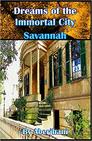 Dreams of the Immortal City Savannah