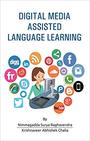 Digital Media Assisted Language Learning