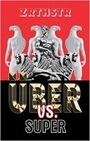 Über Vs. Super (German and Russian Edition)