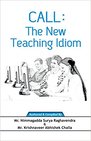 Call : The New Teaching Idiom Call : The New Teaching Idiom