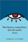 Word Dancing: Instant Poetry (Just add words!) volume 3