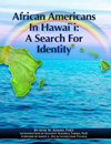African Americans In Hawai`i: A Search For Identity