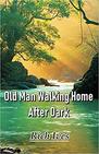 Old Man Walking Home After Dark