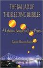 The Ballad of the Bleeding Bubbles