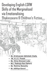 Developing LSRW skills of the Marginalised via Emotionalising Shakespeare and Children's Fiction